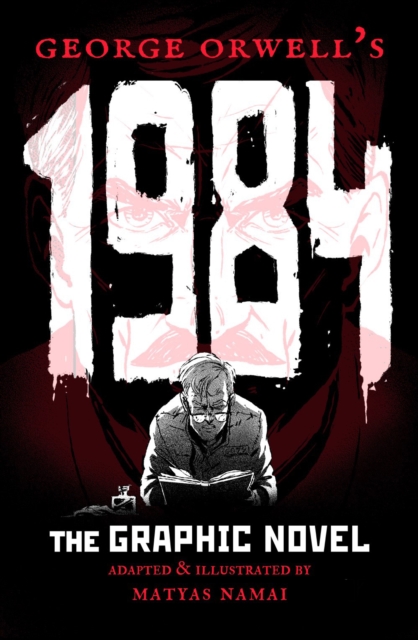 1984 the graphic novel. Dark cover, with a grey and white sketch of a man holding a book in the centre