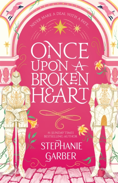 Once upon a broken heart. A bright pink cover with two cream soldiers on either side, underneath an arch